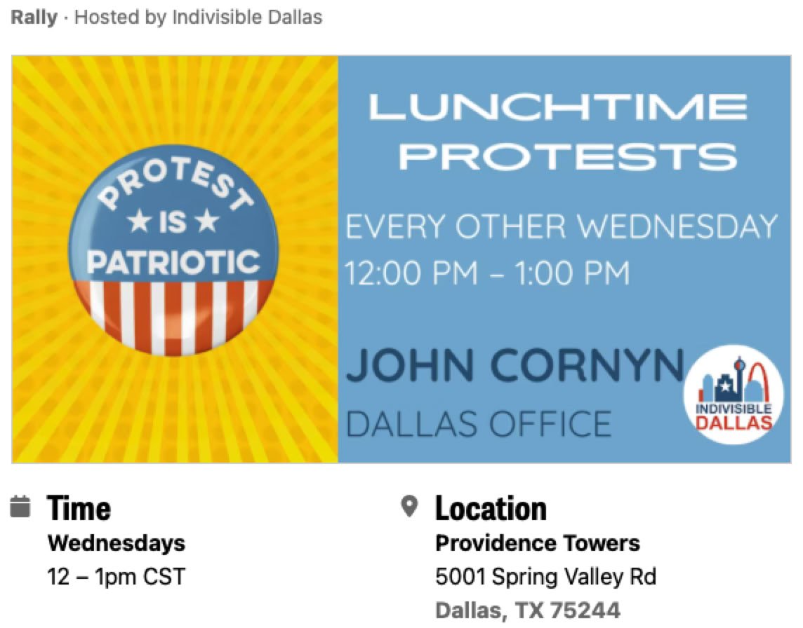 A recurring reminder to Cornyn that he works for the people of Dallas! We alternate between Cruz and Cornyn Dallas offices every Wednesday. Bring signs, loud voices, and a protest pal (and a water bottle)!